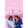 Long May She Reign