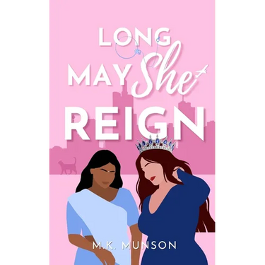 Long May She Reign