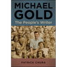 Michael Gold: The People's Writer