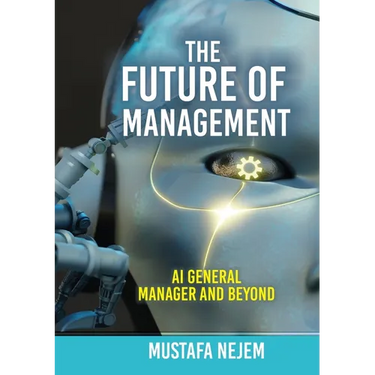 The Future of Management: AI General Manager and Beyond