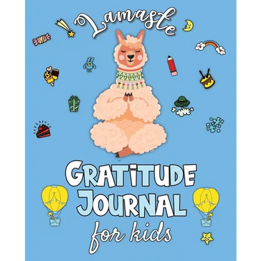 Lamaste - Gratitude Journal for Kids: 3 minute Daily Journal Writing Prompts for Children to practice Gratitude & Mindfulness with Positive Affirmatio