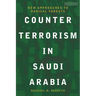 Counterterrorism in Saudi Arabia: New Approaches to Radical Threats