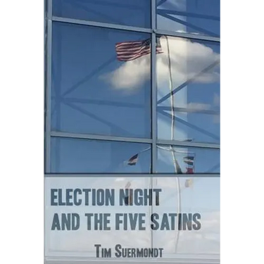 Election Night and the Five Satins