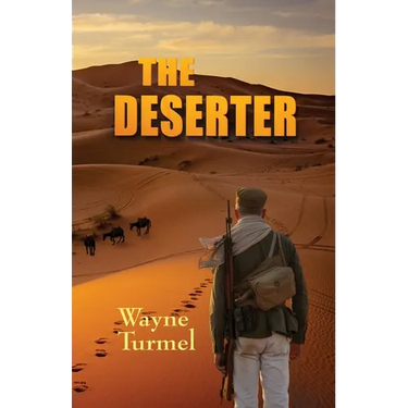 The Deserter- a Tale of the Foreign Legion
