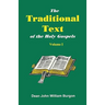 The Traditional Text of the Holy Gospels, Volume I