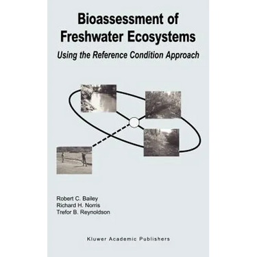 Bioassessment of Freshwater Ecosystems: Using the Reference Condition Approach