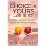 It's Your Choice or Is It
