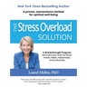 The Stress Overload Solution: A Proven, Neuroscience Method for Optimal Well-being