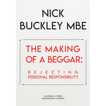 The Making of a Beggar: Rejecting Personal Responsibility