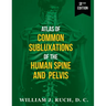 Atlas of Common Subluxations of the Human Spine and Pelvis, Second Edition