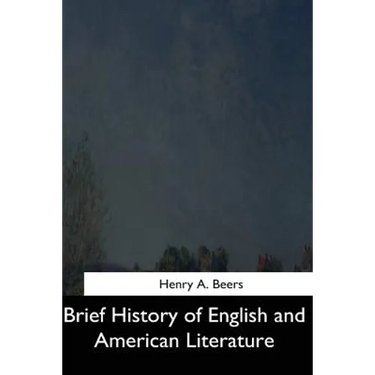 Brief History of English and American Literature