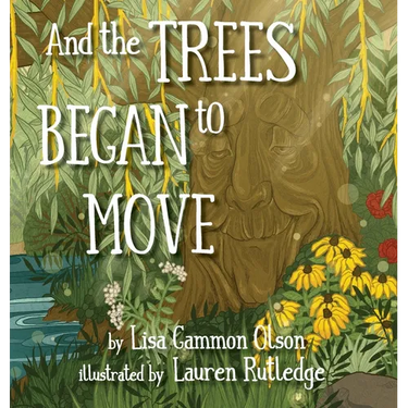 And the Trees Began to Move