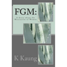 Fgm: A Story about the Mutilation of Women