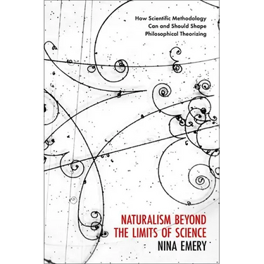 Naturalism Beyond the Limits of Science: How Scientific Methodology Can and Should Shape Philosophical Theorizing