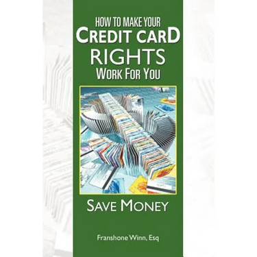 How to Make Your Credit Card Rights Work for You: Save Money