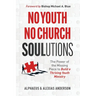 No Youth, No Church SOULutions: The Power of the Missing Piece to Build a Thriving Youth Ministry