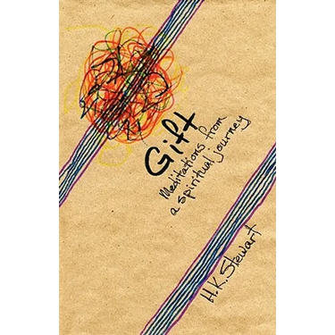 Gift: Meditations from a Spiritual Journey