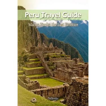 Peru Travel Guide