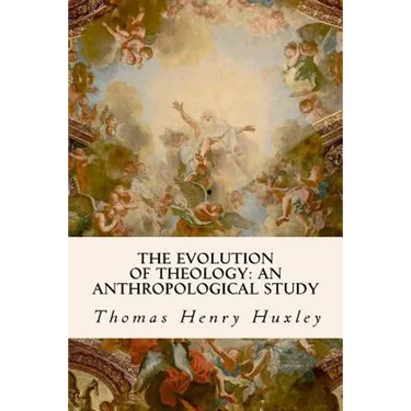The Evolution of Theology: An Anthropological Study