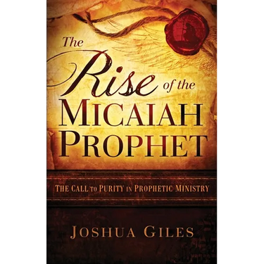 The Rise of the Micaiah Prophet: A Call to Purity in Prophetic Ministry