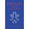 Dreams of Lies and Delusions