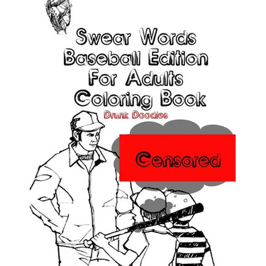 Swear Words Baseball Edition For Adults Coloring Book