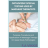 Orthopedic Special Testing Used by Massage Therapists: Purpose, Procedure and Application in Massage Therapy