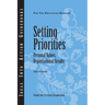 Setting Priorities: Personal Values, Organizational Results