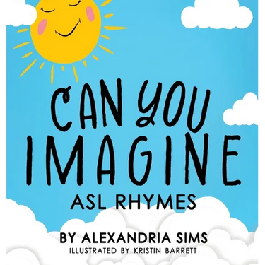 Can You Imagine? ASL Rhymes