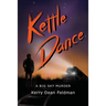 Kettle Dance: A Big Sky Murder