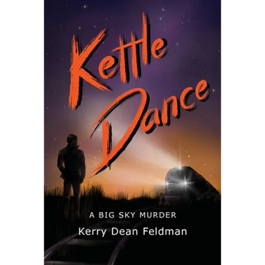 Kettle Dance: A Big Sky Murder