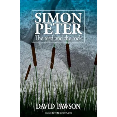 Simon Peter: The Reed and the Rock