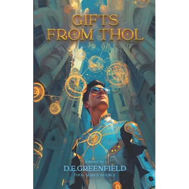 Gifts from Thol: Book 2 in the Thol series