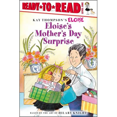 Eloise's Mother's Day Surprise: Ready-To-Read Level 1