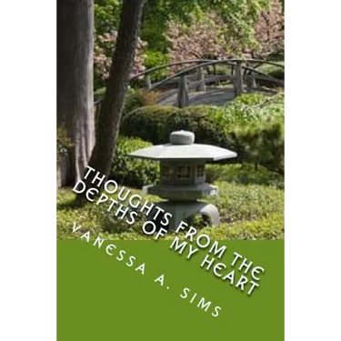 Thoughts from the Depths of My Heart: Poems of Inspiration and Comfort
