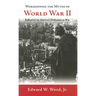 Worshipping the Myths of World War II: Reflections on America's Dedication to War