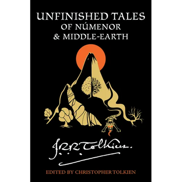 Unfinished Tales of Númenor and Middle-Earth