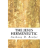 The Jesus Hermeneutic