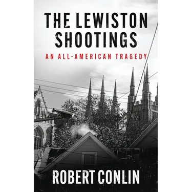 The Lewiston Shootings
