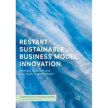 Restart Sustainable Business Model Innovation