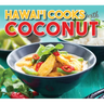 Hawaii Cooks with Coconut