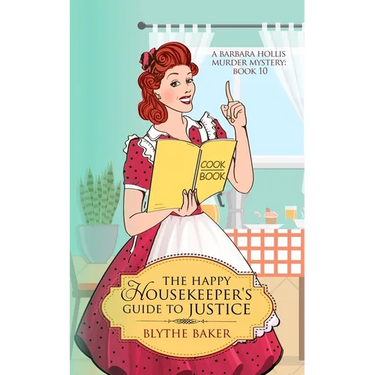 The Happy Housekeeper's Guide To Justice