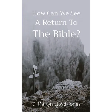 How Can We See A Return To The Bible?