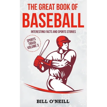 The Great Book of Baseball: Interesting Facts and Sports Stories