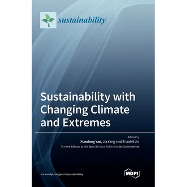 Sustainability with Changing Climate and Extremes