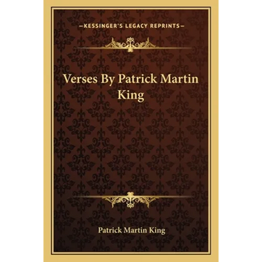Verses By Patrick Martin King