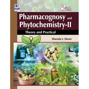 Pharmacognosy and Phytochemistry II: Theory and Practical