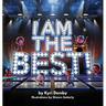 I Am The Best