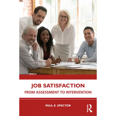Job Satisfaction: From Assessment to Intervention
