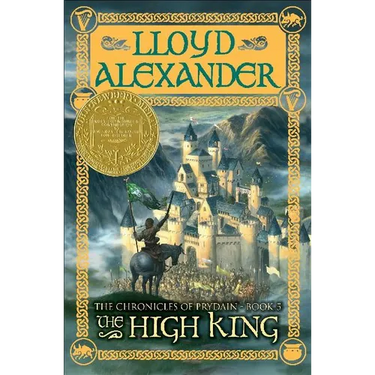 The High King: The Chronicles of Prydain, Book 5 (Newbery Medal Winner)